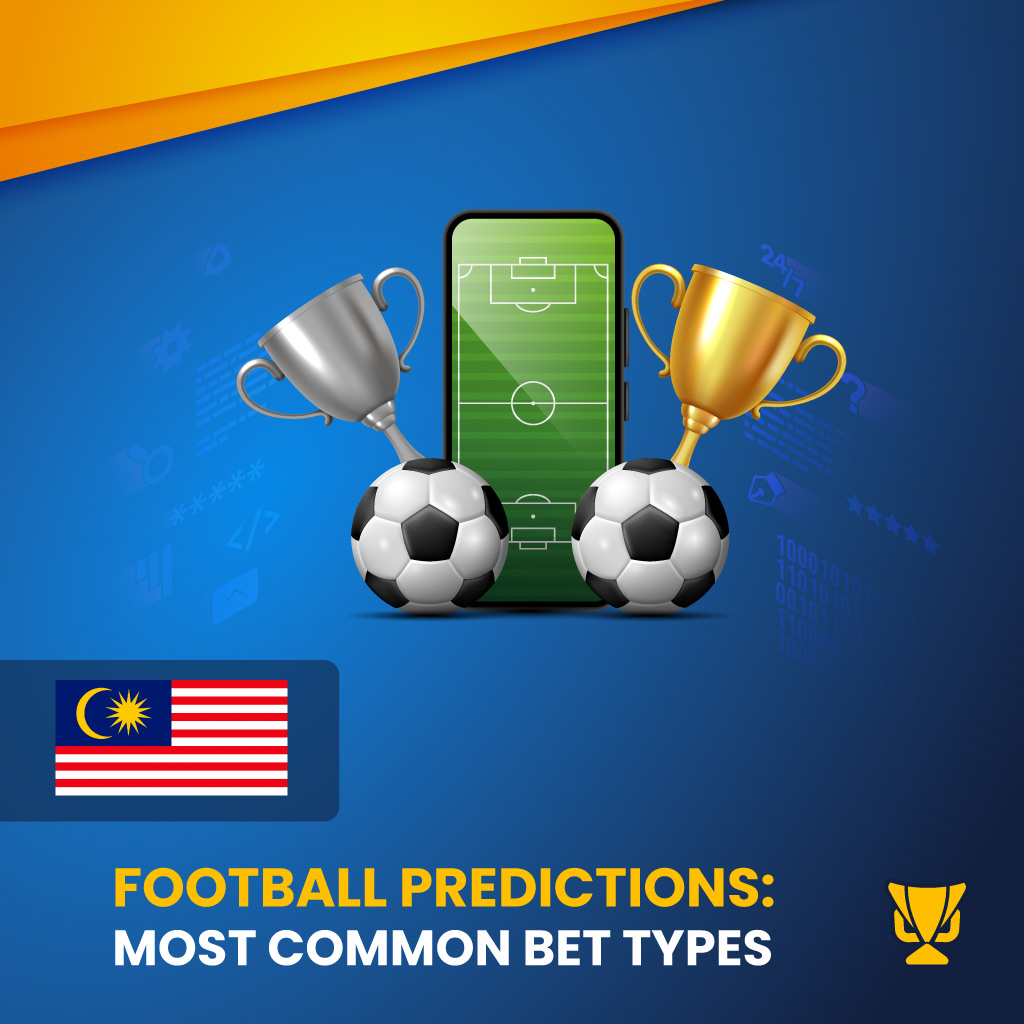 Football-predictions-most-common-bet-types-Malaysia-mobile