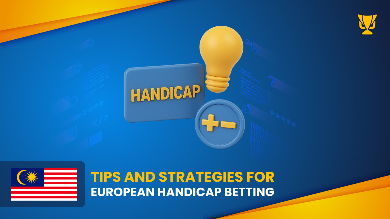 Tip-and-strategies-european-handicap-Malaysia