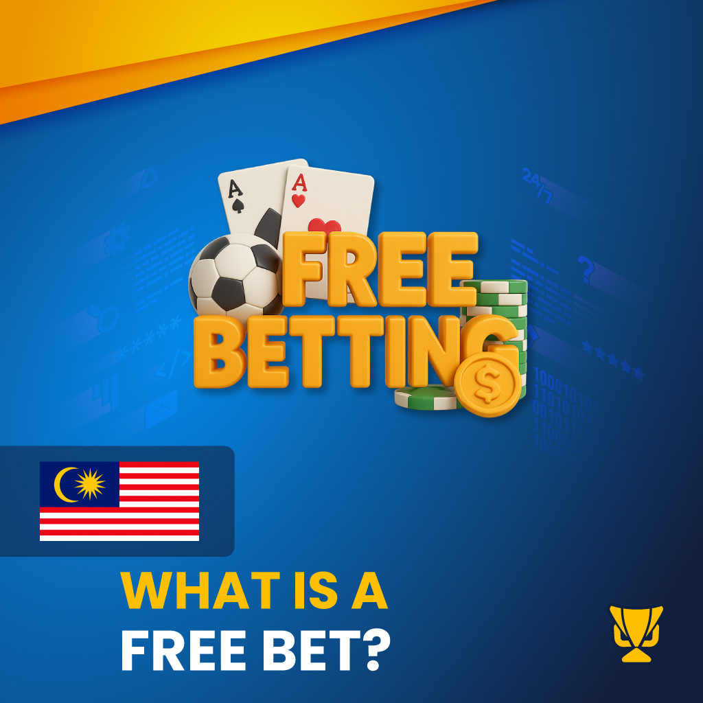 What-is-a-free-bet-Malaysia-mobile