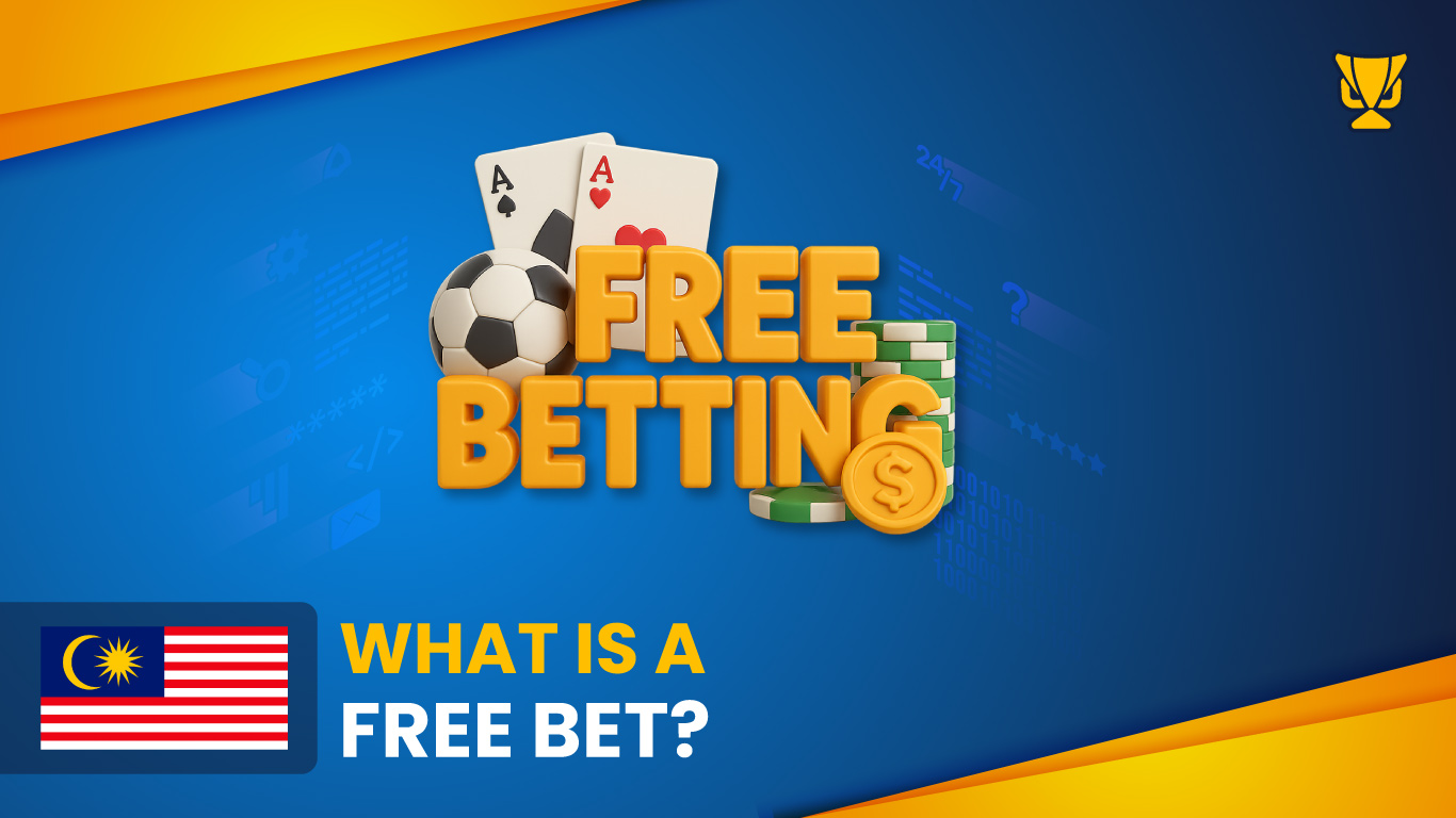 What-is-a-free-bet-Malaysia