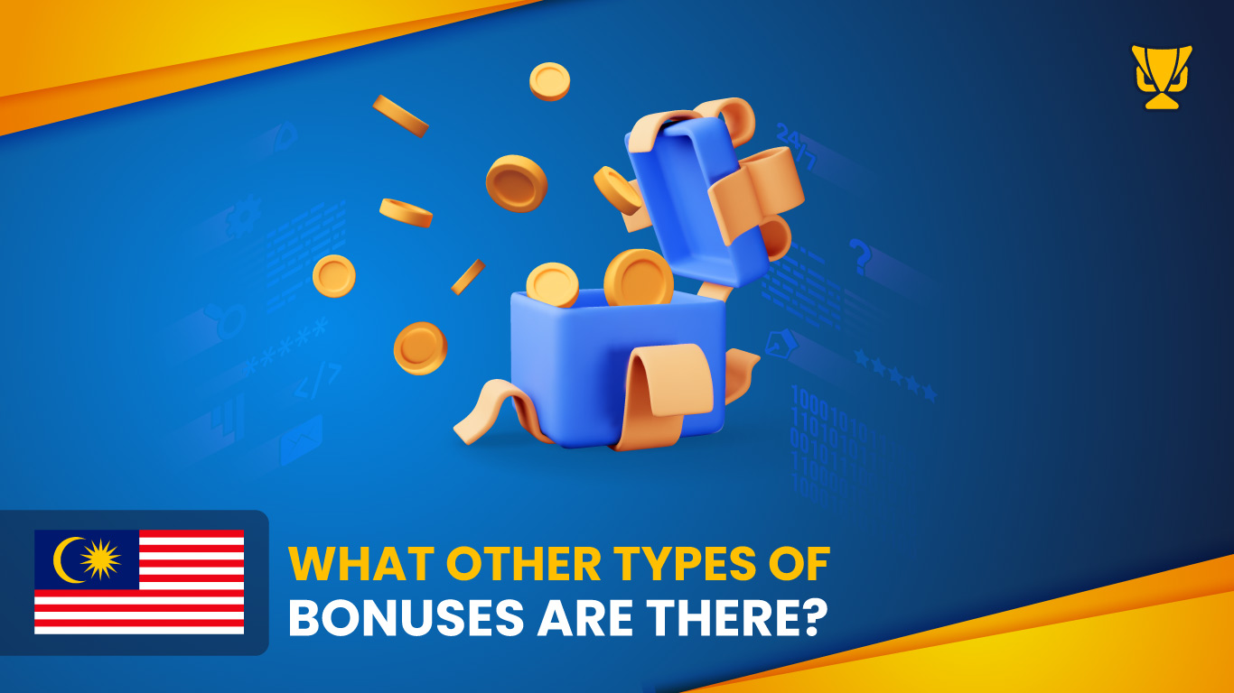What-other-types-of-bonuses-Malaysia