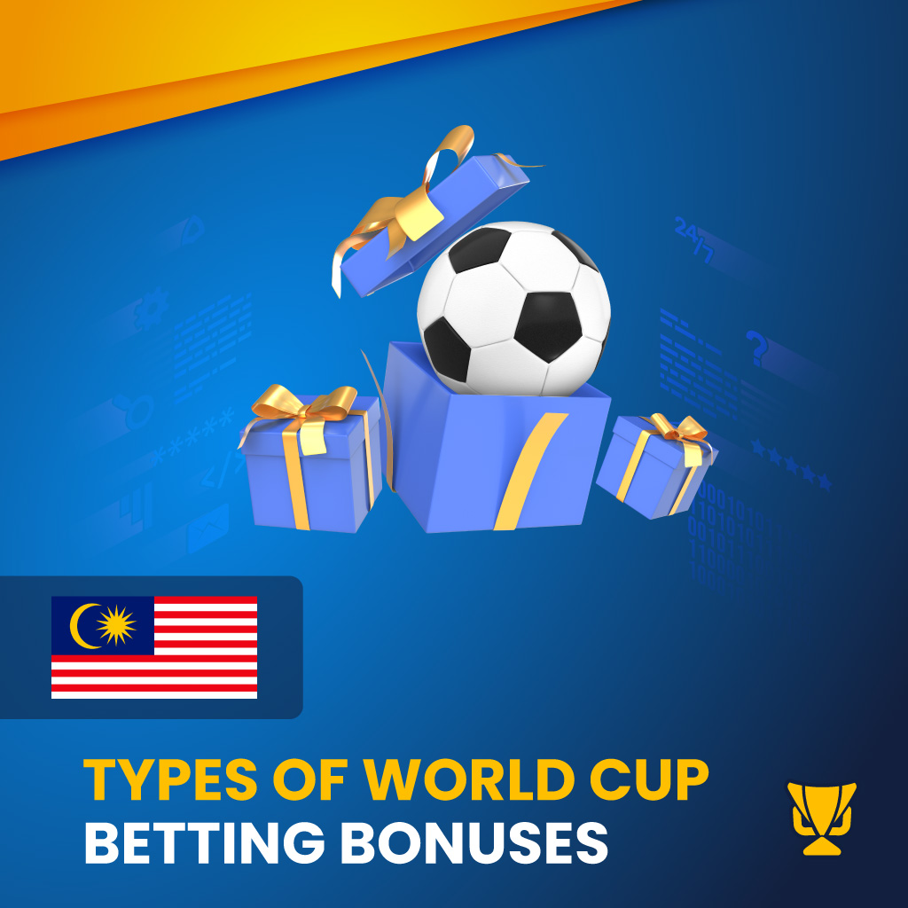 Types of FIFA World Cup betting bonuses